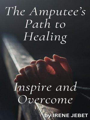 cover image of The Amputee's Path to Healing